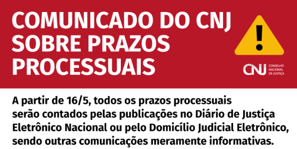 COMUNICADO DO CNJ SOBRE PRAZOS PROCESSUAIS